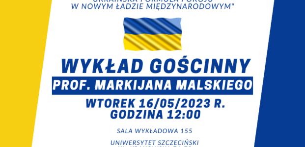 Zaproszenie na wykład byłego Ambasadora Ukrainy w Polsce